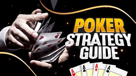 poker strategy tips|Poker Strategy Guide: Tactics & Theory of Texas .